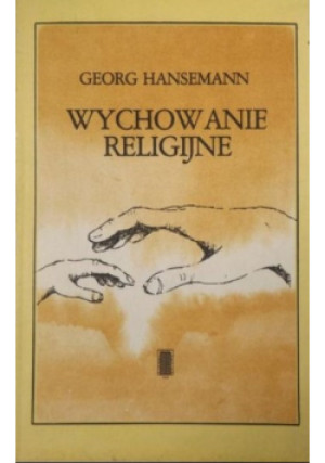 Wychowanie religijne - Georg Hansemann - książka  wyd. 1988
