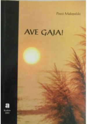 Ave Gaja! - Aleksander Jasicki - książka  wyd. 2001