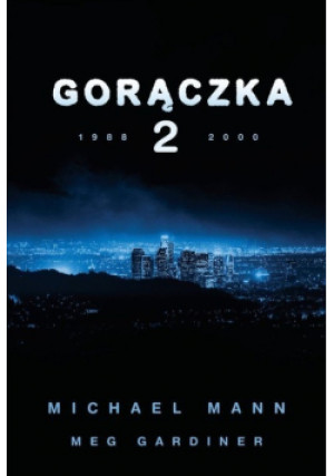 Gorączka Tom 2 - Michael Mann, Meg Gardiner - książka  wyd. 2022