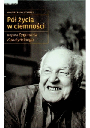 Pół życia w ciemności - Wojciech Kałużyński - książka  wyd. 2012