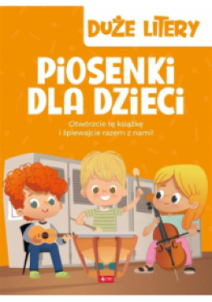 Duże litery. Piosenki dla dzieci - książka  wyd. 2020