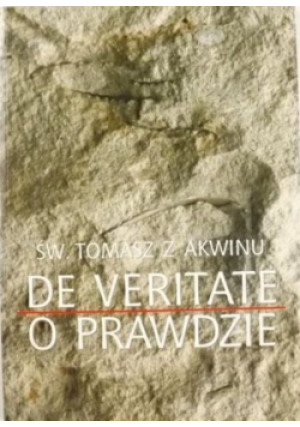 De Veritate o prawdzie - Tomasz z Akwinu - książka  wyd. 1999