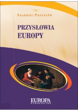 Przysłowia Europy - książka wyd. 2005