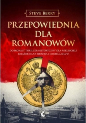 Przepowiednia dla Romanowów - Steve Berry - książka  wyd. 2016