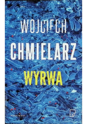 Wyrwa - Wojciech Chmielarz - książka  wyd. 2022