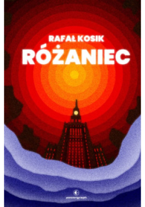 Różaniec - Rafał Kosik - książka  wyd. 2024