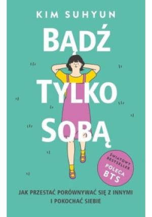 Bądź tylko sobą - Kim Suhyun - książka  wyd. 2025