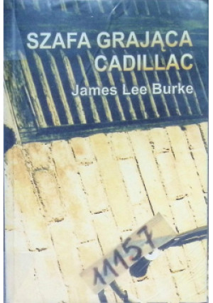 Szafa grająca Cadillac - James Lee Burke - książka  wyd. 2003