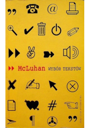 Wybór tekstów - Marshall McLuhan - książka reportaż wyd. 2001