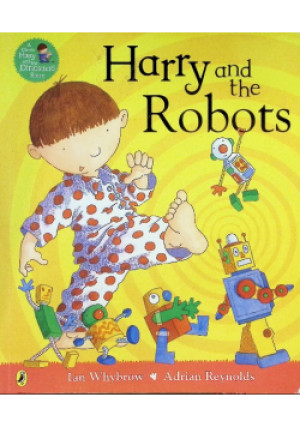 Harry and the Robots - Ian Whybrow, Adrian Reynolds - książka  wyd. 2016