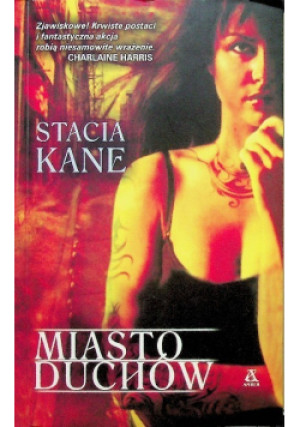 Miasto duchów - Stacia Kane - książka  wyd. 2010