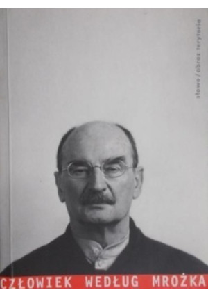 Człowiek według Mrożka - Stanisław Rosiek - książka  wyd. 2000
