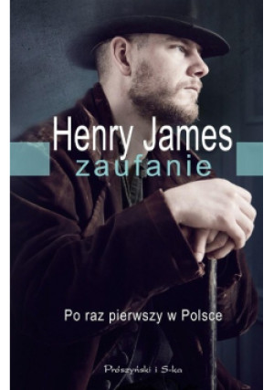 Zaufanie - Henry James - książka  wyd. 2017
