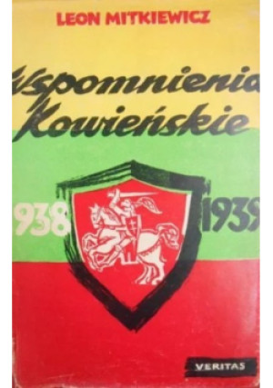 Wspomnienia Kowieńskie - Leon Mitkieiwcz - książka historyczna wyd. 1968
