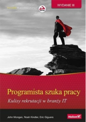 Programista szuka pracy - Eric Giguere, John Mongan, Noah Kindler - książka  wyd. 2015