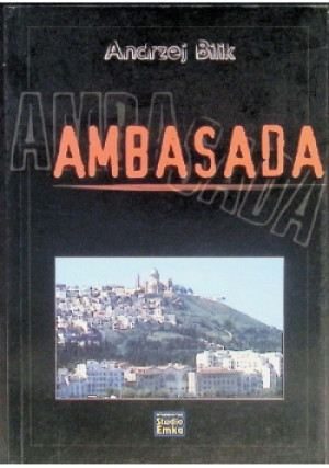 Ambasada - Andrzej Bilik - książka  wyd. 2006