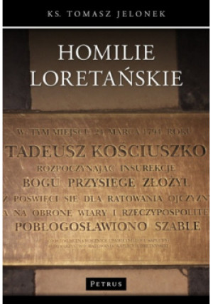 Homilie Loretańskie - Tomasz Jelonek - książka  wyd. 2017