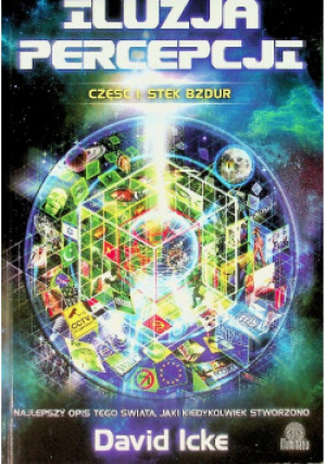 Iluzja percepcji Część 1 - David Icke - książka  wyd. 2020
