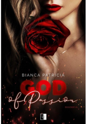 God of passion - Patricia Bianca - książka  wyd. 2023