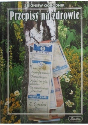 Przepisy na zdrowie - Zbigniew Ogrodnik - książka  wyd. 1998