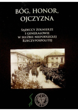 Bóg honor ojczyzna - Jerzy Leśniak - książka historyczna wyd. 2009