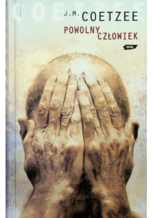 Powolny człowiek - J. M. Coetzee - książka  wyd. 2006