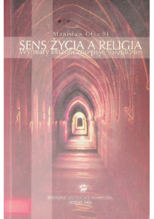 Sens życia a religia - Stanisław Głaz - książka  wyd. 2006
