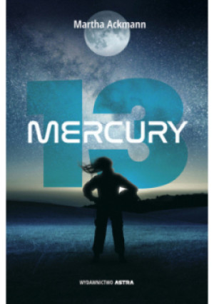 Mercury 13 - Martha Ackmann - książka  wyd. 2023