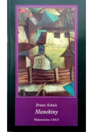 Manekiny - Bruno Schulz - książka  wyd. 1998