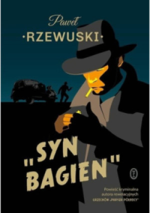 Syn bagien - Paweł Rzewuski - książka  wyd. 2022