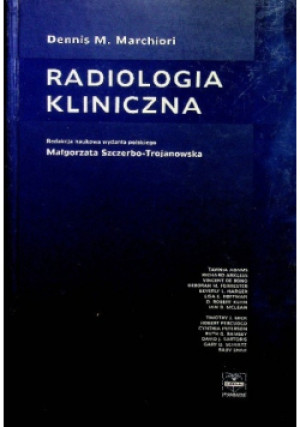 Radiologia kliniczna - Dennis Marchiori - książka  wyd. 1999