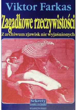 Zagadkowe rzeczywistości - Viktor Farkas - książka  wyd. 1999
