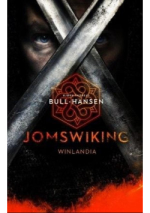 Jomswiking Winlandia - Bjorn Andreas Bull-Hansen - książka  wyd. 2020