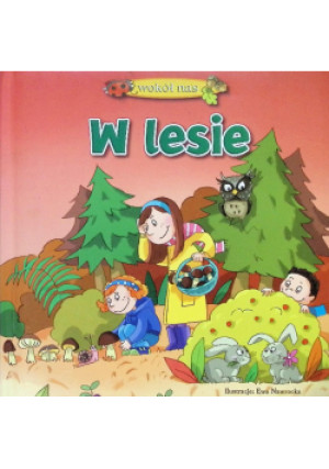 W lesie - Agnieszka Sobich - książka  wyd. 2009