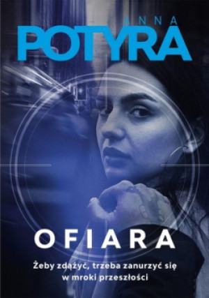 Ofiara - Anna Potyra - książka  wyd. 2024