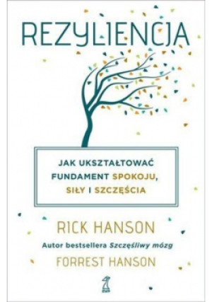 Rezyliencja - Rick Hanson, Forrest Hanson - książka  wyd. 2020