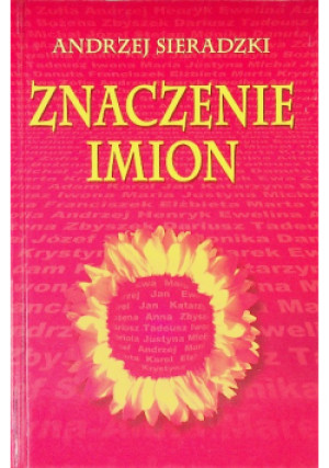 Znaczenie imion - Andrzej Sieradzki - książka  wyd. 2003