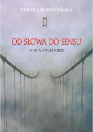 Od słowa do sensu - Teresa Dobrzyńska - książka  wyd. 2012