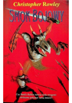 Smok bojowy - Chritophe Rowley - książka fantasy wyd. 2002