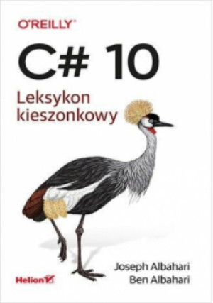 C# 10. Leksykon kieszonkowy - Ben Albahari, Joseph Albahari - książka historyczna wyd. 2022