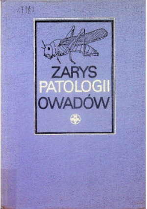 Zarys patologii owadów - Jerzy Lipa - książka  wyd. 1967