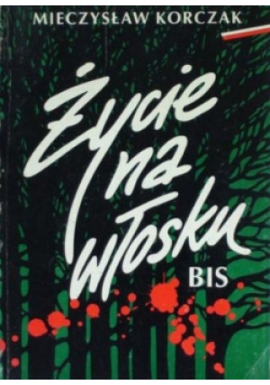 Życie na włosku - Mieczysław Korczak - książka historyczna wyd. 1997