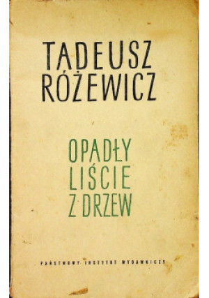 Opadły liście z drzew - Tadeusz Różewicz - książka  wyd. 1955