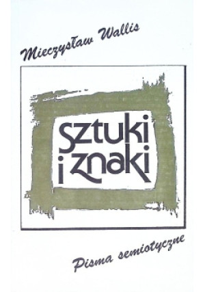 Sztuki i znaki - Mieczysław Wallis - książka  wyd. 1983