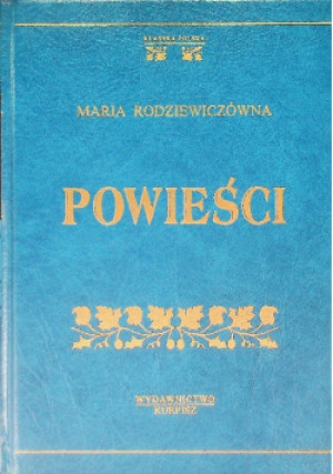 Powieści - Maria Rodziewiczówna - książka  wyd. 2001