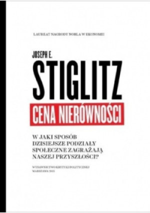 Cena nierówności - Joseph E. Stiglitz - książka  wyd. 2015