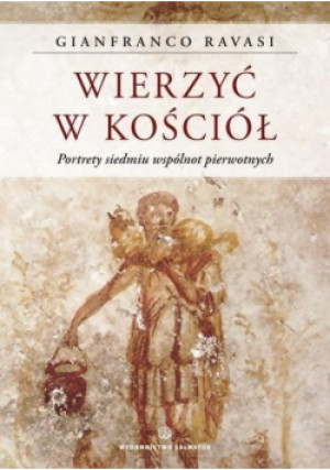 Wierzyć w Kościół - Gianfranco Ravasi - książka  wyd. 2012