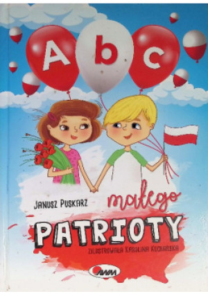 ABC Małego patrioty - Janusz Puskarz - książka  wyd. 2018