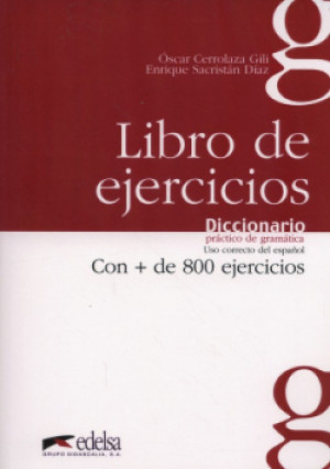 Diccionario práctico de gramática Libro de ejercicios - Oscar Gili, Enrique Diaz - książka  wyd. 2017