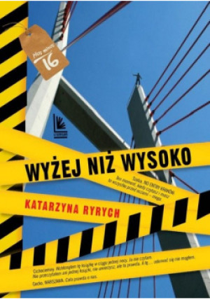 Wyżej niż wysoko - Katarzyna Ryrych - książka reportaż wyd. 2019